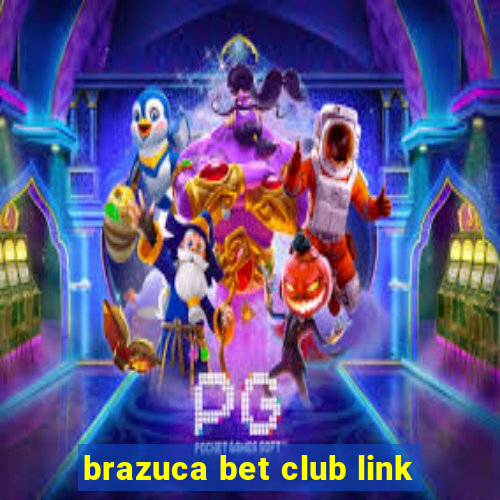 brazuca bet club link